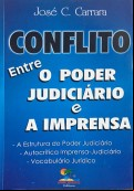 Conflito entre o Poder Judiciário e Imprensa