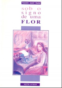 SOB O SIGNO DE UMA FLOR
